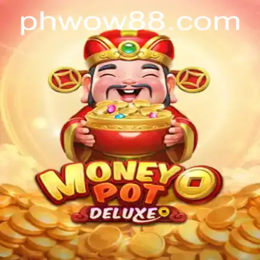 Discover the Thrills of MoneyPotDELUXE: A New Gaming Experience